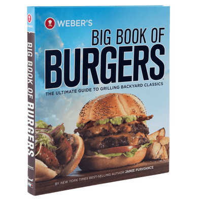 Weber’s Big Book of Burgers